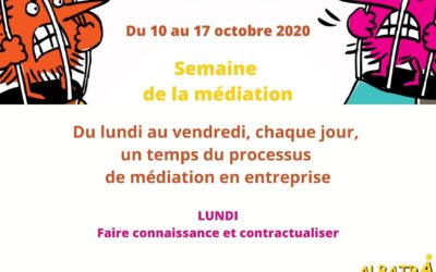 SEMAINE DE LA MEDIATION OCTOBRE 2020 – LUNDI : faire connaissance et contractualiser